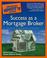Cover of: The Complete Idiot's Guide to Success as a Mortgage Broker (Complete Idiot's Guide to)