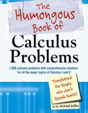 Cover of: The Humongous Book of Calculus Problems: For People Who Don't Speak Math