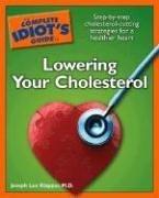 The Complete Idiot's Guide to Lowering your Cholesterol by Dr. Joseph Lee Klapper