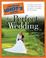 Cover of: The Complete Idiot's Guide to the Perfect Wedding Illustrated