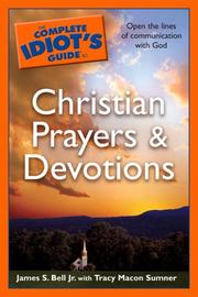 Cover of: The Complete Idiot's Guide to Christian Prayers  &  Devotions
