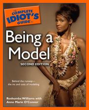 Cover of: The Complete Idiot's Guide to Being a Model, 2nd Edition (Complete Idiot's Guide to) by Roshumba Williams, Anne Marie O'Connor