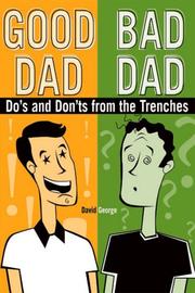 Cover of: Good Dad / Bad Dad: The Do's and Don'ts from the Trenches