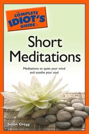 Cover of: The Complete Idiot's Guide to Short Meditations