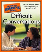 Cover of: The Complete Idiot's Guide to Difficult Conversations