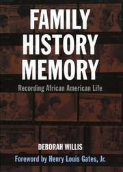 Cover of: Family, History, and Memory by Deborah Willis