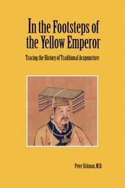 Cover of: In the Footsteps of the Yellow Emperor by Peter Eckman
