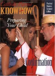 Cover of: Catholic Parent Know-How: Preparing Your Child for Confirmation