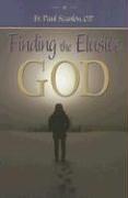 Cover of: Finding the Elusive God