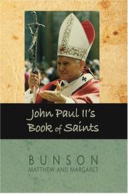 Cover of: John Paul II's Book of Saints by Matthew Bunson, Margaret Bunson