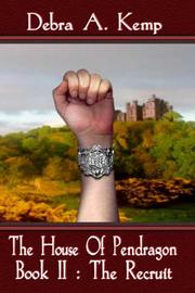 Cover of: The House Of Pendragon, Book II: The Recruit