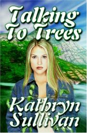 Cover of: Talking to Trees by Kathryn Sullivan
