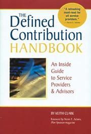 Cover of: The Defined Contribution Handbook: An Inside Guide to Service Providers & Advisors