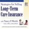 Cover of: Strategies for Selling Long-Term Care Insurance with Nancy P. Morith