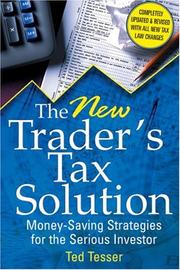 Cover of: The New Trader's Tax Solution: Money-Saving Strategies for the Serious Investor, 2nd Edition, Updated