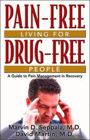 Cover of: Pain-free living for drug-free people: a guide to pain management in recovery