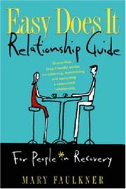 Cover of: Easy Does It Relationship Guide For People in Recovery by Mary Faulkner