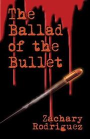 Cover of: The Ballad of the Bullet