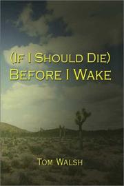 Cover of: (If I Should Die) Before I Wake by Tom Walsh