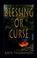 Cover of: Blessing or Curse