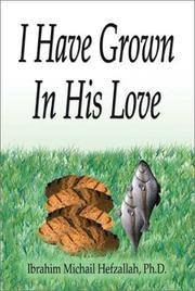 Cover of: I Have Grown in His Love