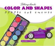 Cover of: Colors and Shape/Colores Y Formas (Talking Hands)