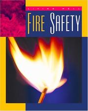 Cover of: Fire Safety (Living Well, Safety)