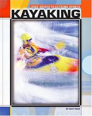 Cover of: Kayaking (Kids' Guides)