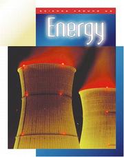 Cover of: Energy (Science Around Us (Child's World (Firm)).)