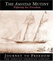 Cover of: The Amistad mutiny: fighting for freedom