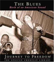 Cover of: The Blues: Birth of an American Sound (Journey to Freedom)