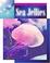 Cover of: Sea Jellies (Science Around Us)