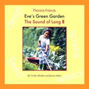 Cover of: Eve's Green Garden: The Sound of Long E (Phonics Friends)