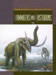 Cover of: Mammoths And Mastodons (Exploring Dinosaurs & Prehistoric Creatures)