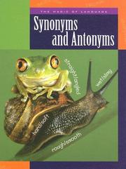 Cover of: Synonyms And Antonyms (The Magic of Language)