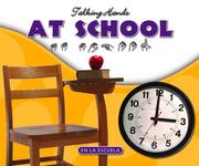 Cover of: At school = by Kathleen Petelinsek, Kathleen Petelinsek