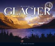 Cover of: Welcome to Glacier National Park