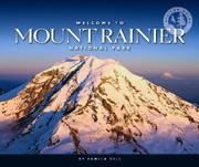 Cover of: Welcome to Mount Rainier National Park by Pamela Dell