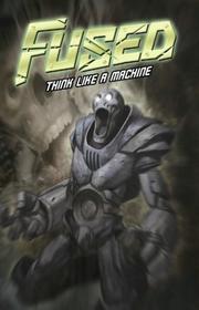 Cover of: Fused Volume 2: Think Like a Machine