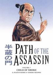 Cover of: Path of the Assassin Volume 7 (Path of the Assassin) by Kazuo Koike, Goseki Kojima
