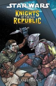 Cover of: Star Wars: Knights Of The Old Republic Volume 2 - Flashpoint (Star Wars: Knights of the Old Republic)