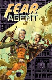 Cover of: Fear Agent Volume 1: Re-Ignition (Fear Agent)