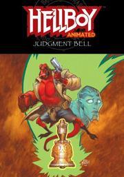 Cover of: Hellboy Animated Volume 2: The Judgement Bell (Hellboy Animated (Numbered))