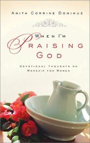 Cover of: When I'm Praising God: Devotional Thoughts on Worship for Women