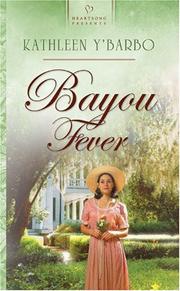 Cover of: Bayou fever by Kathleen Y'Barbo