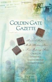 Cover of: Golden Gate Gazette: Web of Deceit/Missing Pages/Beyond the Flames/Misprint (Heartsong Novella Collection)