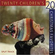 Cover of: 20 Children's Christmas Favorites (Christmas Music CDs)