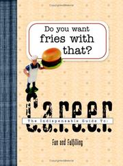 Cover of: Do You Want Fries with That?: An Indispensable Guide to: Career (Indespensable Guides)