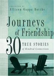 Cover of: Journeys of Friendship: 30 True Stories of Kindred Connections (Journeys)