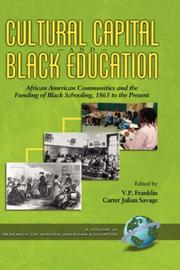 Cover of: Cultural Capital and Black Education: African American Communities and the Funding of Black (Research on African American Education) (Research on African American Education)